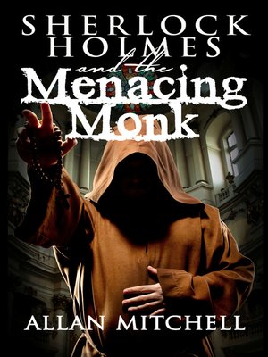 cover image of Sherlock Holmes and the Menacing Monk